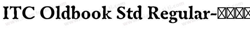 ITC Oldbook Std Regular字体转换